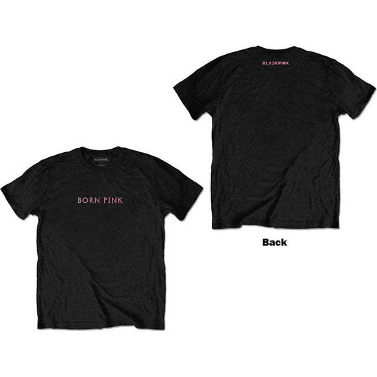 BlackPink Unisex T-Shirt: Born Pink (Back Print) - BlackPink - Merchandise -  - 5056561057149 - November 11, 2022