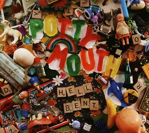 Cover for Potty Mouth · Hell Bent (CD) (2013)