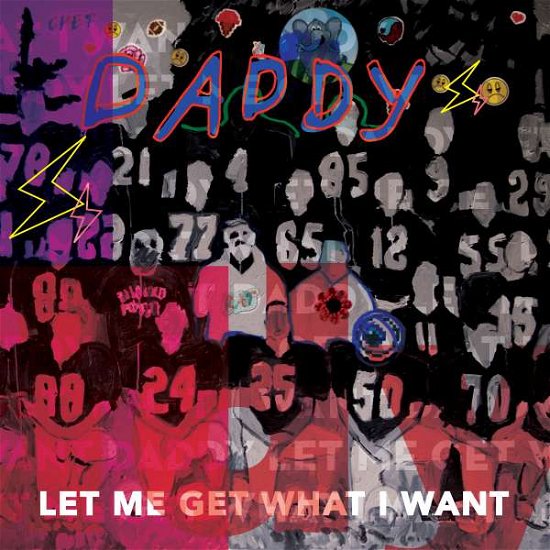 Cover for Daddy · Let Me Get What I Want (CD) (2016)