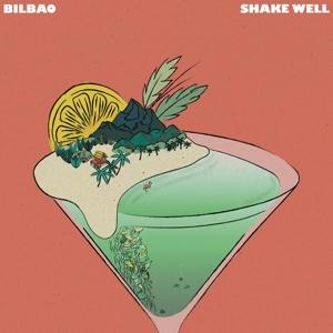 Cover for Bilbao · Shake Well (CD) (2022)