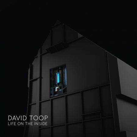 Cover for David Toop · Life on the Inside (LP) [Limited edition] (2016)