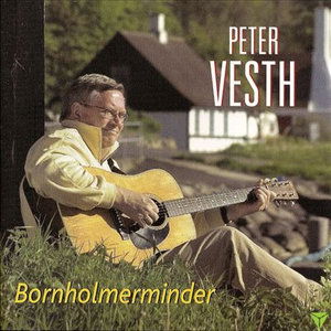 Cover for Peter Vesth · Peter vesth Bornholmerminder (CD) (2024)