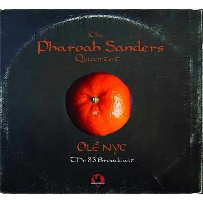 Cover for Sanders  Pharoah Quartet · Ole Nyc 83 Broadcast (CD) (2022)