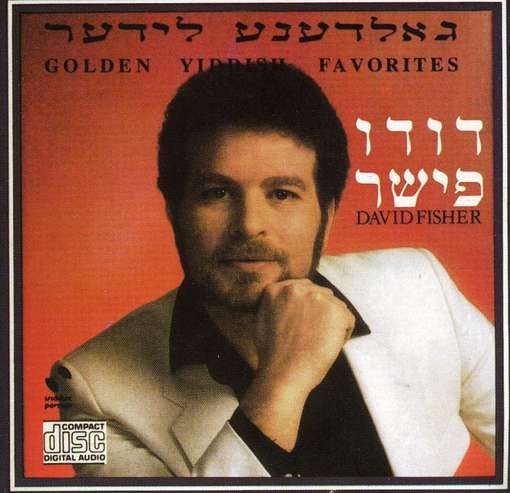 Golden Yiddish Favorites - David Fisher - Music - CD Baby - 7290002095149 - October 11, 2012