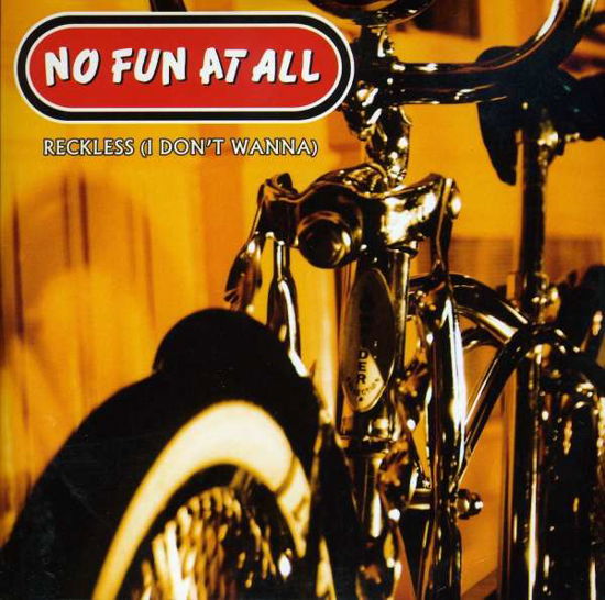 Cover for No Fun At All · Reckless (I Don't Wanna) (CD) (2008)