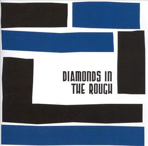 Diamonds in the Rough (CD) (2006)