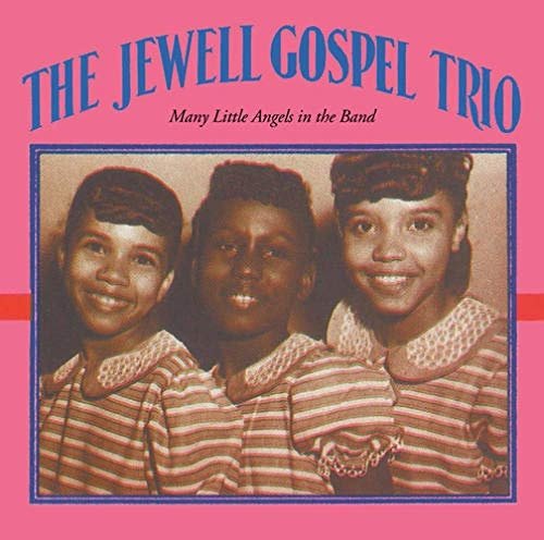 Many Little Angels in the Band - Jewell Gospel Trio - Musik - Gospel Friend - 7392048715149 - 18. oktober 2019
