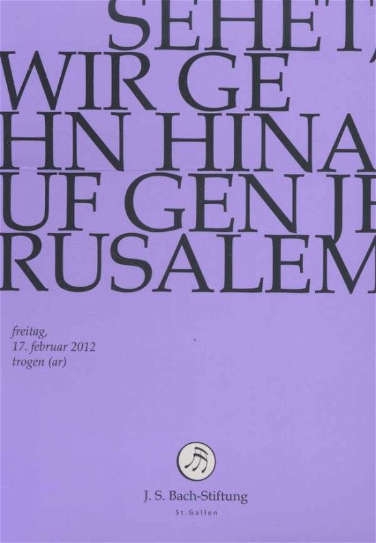 Cover for J.S. Bach-Stiftung / Lutz,Rudolf · * Sehet,Wir Gehen Hinauf Gen (DVD) (2014)