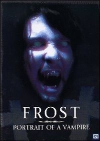 Cover for Frost · Frost - Portrait of a vampire (DVD)