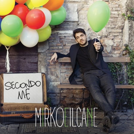 Cover for Mirkoeilcane · Secondo Me (CD) (2018)