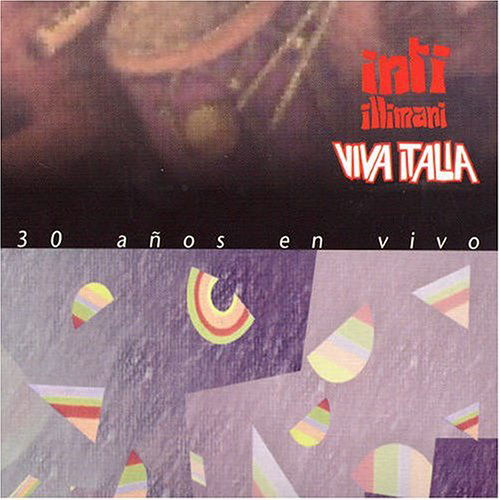 Viva Italia - Inti Illimani - Music - AYVA MUSIC - 8427328882149 - September 30, 2004