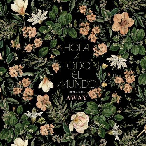 Cover for Hola A Todo El Mundo · Away (CD) (2016)