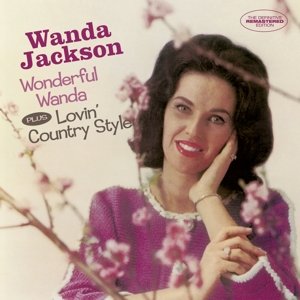 Wonderful Wanda / Lovin Country Style - Wanda Jackson - Musique - HOO DOO RECORDS - 8436559460149 - 16 octobre 2015