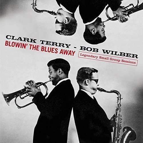 Cover for Clark Terry · Blowin The Blues Away - Legendary Small Group Sessions (CD) [Digipak] (2016)