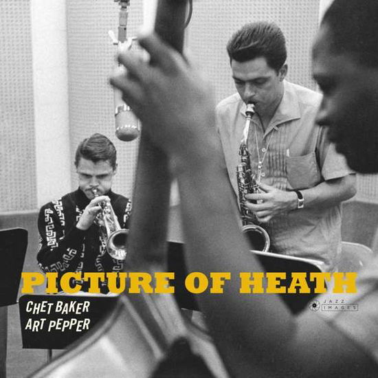 Picture Of Heath (Gatefold Packaging. Photographs By William Claxton) - Chet Baker & Art Pepper - Music - JAZZ IMAGES (WILLIAM CLAXTON SERIES) - 8436569191149 - July 20, 2018