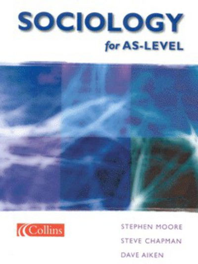 Cover for Stephen Moore · Sociology for AS-level (Paperback Book) (2001)