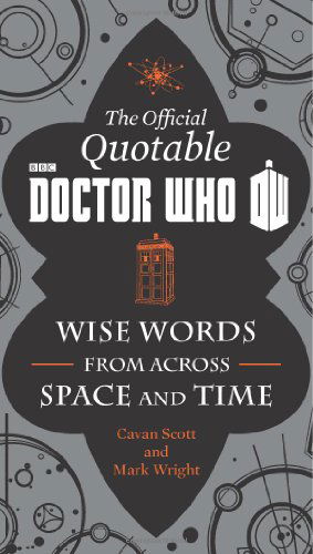 Cover for Mark Wright · The Official Quotable Doctor Who: Wise Words from Across Space and Time (Hardcover Book) [First edition] (2014)