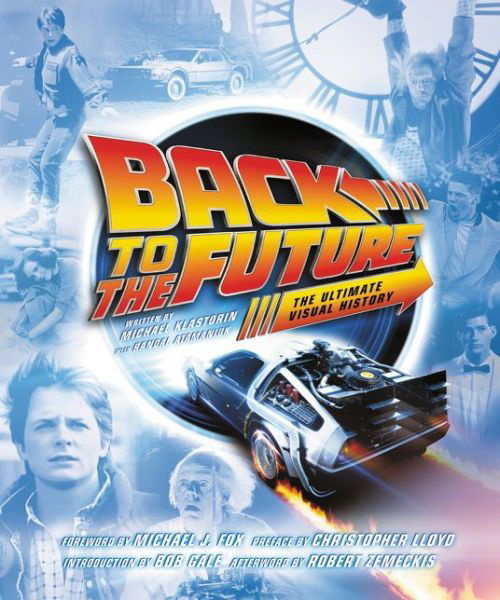 Cover for Michael Klastorin · Back to the Future: The Ultimate Visual History (Hardcover Book) (2015)