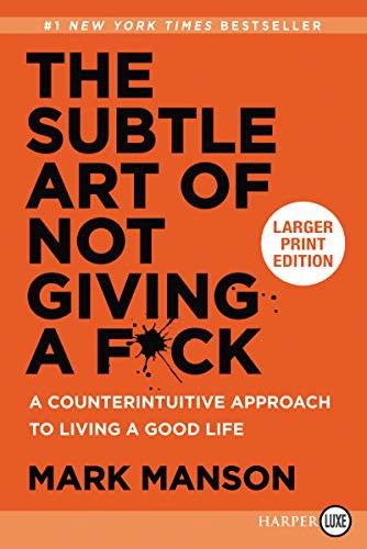 The Subtle Art of Not Giving a F*ck A Counterintuitive Approach to Living a Good Life - Mark Manson - Bøker - HarperLuxe - 9780062899149 - 31. desember 2018