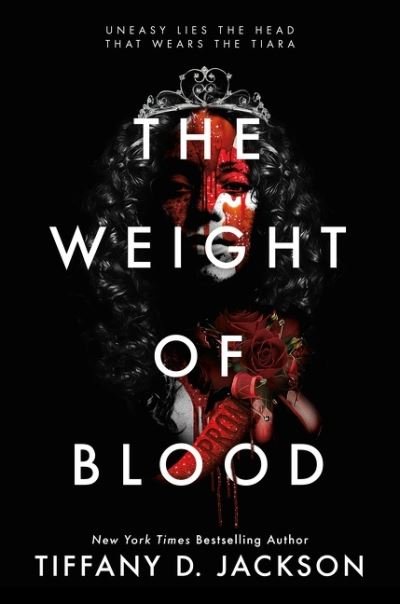 Cover for Tiffany D Jackson · The Weight of Blood (Hardcover Book) (2022)