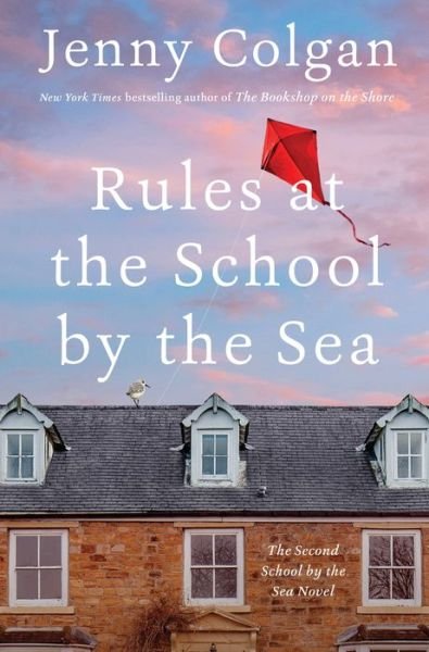Cover for Jenny Colgan · Rules at the School by the Sea: The Second School by the Sea Novel - School by the Sea (Inbunden Bok) (2022)