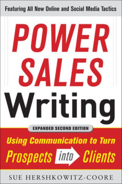 Cover for Sue Hershkowitz-Coore · Power Sales Writing, Revised and Expanded Edition: Using Communication to Turn Prospects into Clients (Paperback Book) (2011)