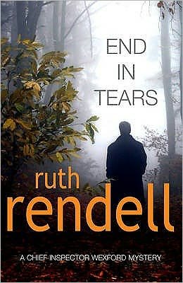 Cover for Ruth Rendell · End In Tears: (A Wexford Case) - Wexford (Paperback Book) [Ingen] (2006)