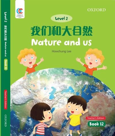 Cover for Howchung Lee · Nature and Us - OEC Level 2 Student's Book (Paperback Book) [Teacher's edition] (2021)