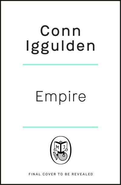 Cover for Conn Iggulden · Empire: Enter the battlefields of Ancient Greece in the epic new novel from the multi-million copy bestseller - The Golden Age (Gebundenes Buch) (2023)
