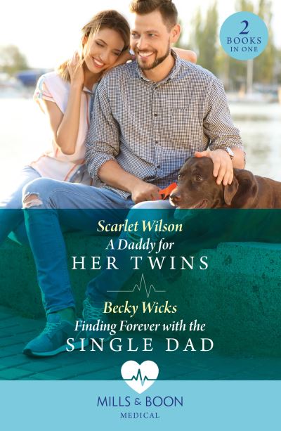 Cover for Scarlet Wilson · A Daddy For Her Twins / Finding Forever With The Single Dad: A Daddy for Her Twins / Finding Forever with the Single Dad (Pocketbok) (2023)