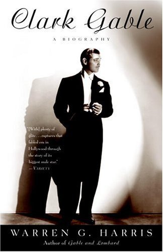 Cover for Warren G. Harris · Clark Gable: a Biography (Taschenbuch) (2005)
