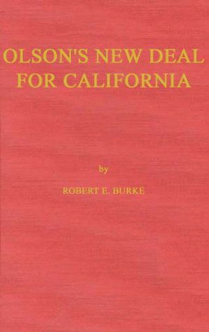 Cover for Robert Eugene Burke · Olson's New Deal for California (Hardcover Book) [New edition] (1982)