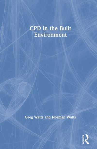 Cover for Greg Watts · CPD in the Built Environment (Hardcover Book) (2021)