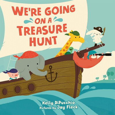 Cover for Kelly DiPucchio · We're Going on a Treasure Hunt (Board book) (2020)