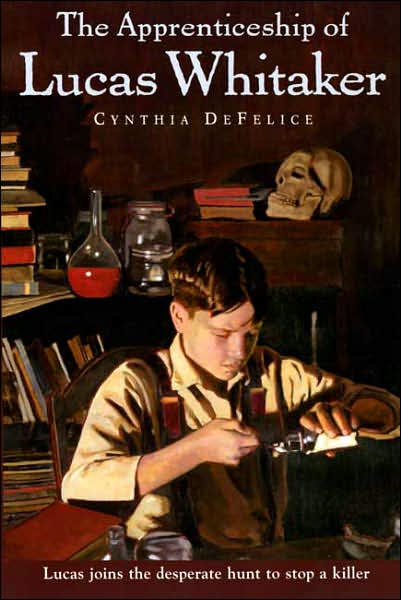 The Apprenticeship of Lucas Whitaker - Cynthia Defelice - Books - Square Fish - 9780374400149 - February 20, 2007