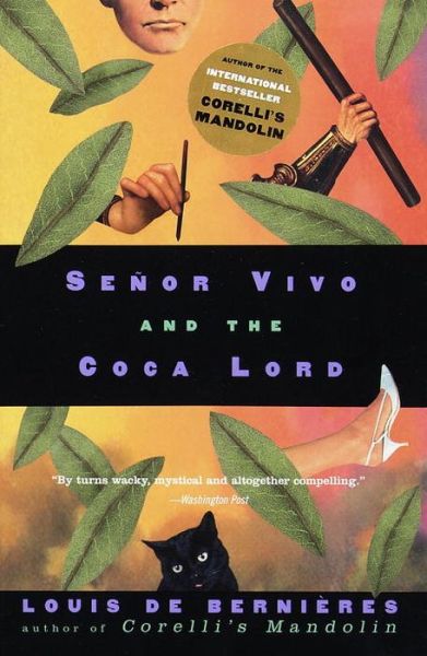 Cover for Louis De Bernieres · Senor Vivo and the Coca Lord (Paperback Book) (1998)