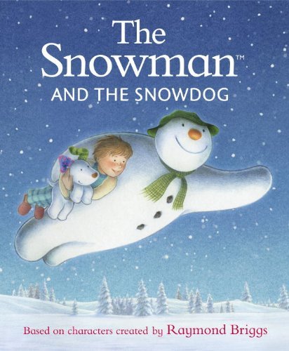 Cover for Raymond Briggs · The Snowman and the Snowdog (Innbunden bok) (2014)