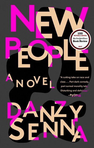 New People - Danzy Senna - Books - Penguin Putnam Inc - 9780399573149 - July 31, 2018