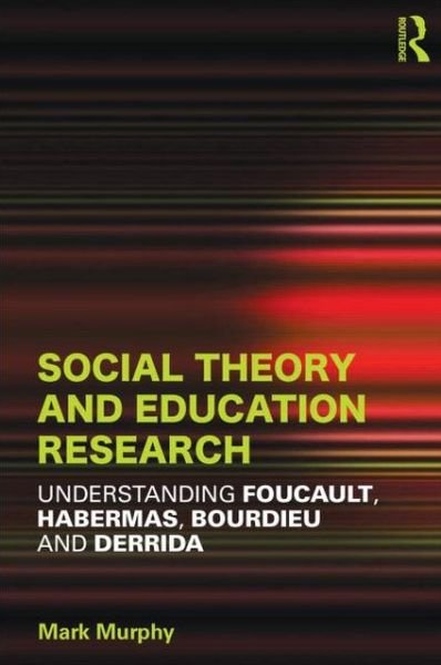 Cover for Mark Murphy · Social Theory and Education Research (Taschenbuch) (2013)