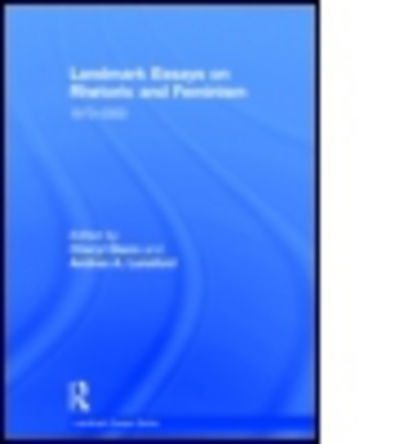 Cover for Cheryl Glenn · Landmark Essays on Rhetoric and Feminism: 1973-2000 - Landmark Essays Series (Hardcover Book) (2014)