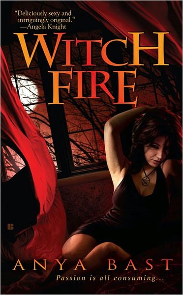 Cover for Anya Bast · Witch Fire (Paperback Book) (2007)