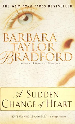 Cover for Barbara Taylor Bradford · A Sudden Change of Heart (Paperback Book) (1999)