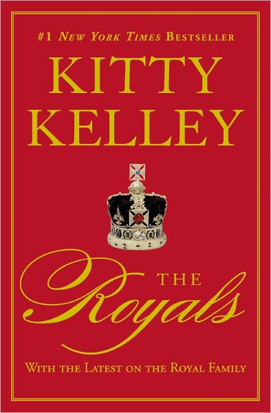 The Royals - Kitty Kelley - Books - Grand Central Publishing - 9780446585149 - October 29, 2010