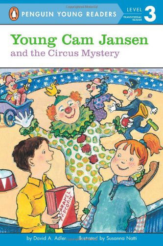 Young Cam Jansen and the Circus Mystery - David A. Adler - Książki - Penguin Young Readers - 9780448466149 - 16 maja 2013