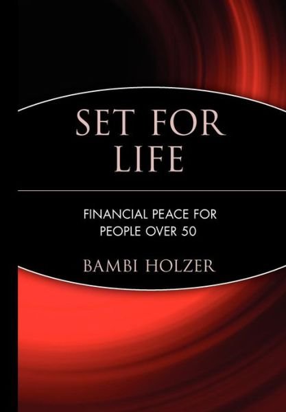 Cover for Bambi Holzer · Set for Life: Financial Peace for People Over 50 (Hardcover Book) (2000)