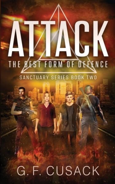 Cover for G F Cusack · Attack The Best Form of Defence (Paperback Bog) [Large type / large print edition] (2020)