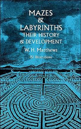 Mazes and Labyrinths: Their History and Development - Dover Children's Activity Books - W.H. Matthews - Fanituote - Dover Publications Inc. - 9780486226149 - tiistai 1. helmikuuta 2000