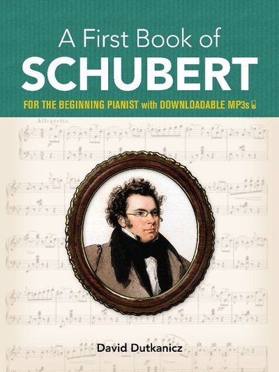 Cover for David Dutkanicz · A First Book of Schubert: With Downloadable Mp3s (Paperback Book) (2019)