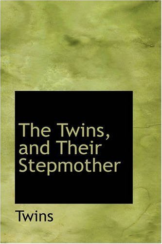 Cover for Twins · The Twins, and Their Stepmother (Taschenbuch) (2008)