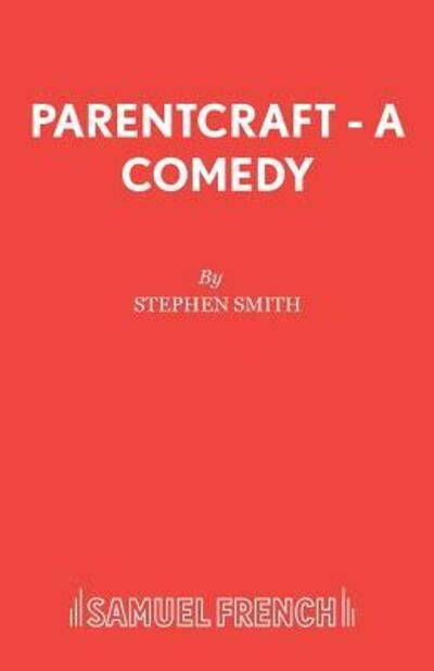 Cover for Stephen Smith · Parentcraft - Acting Edition S. (Paperback Book) (1996)